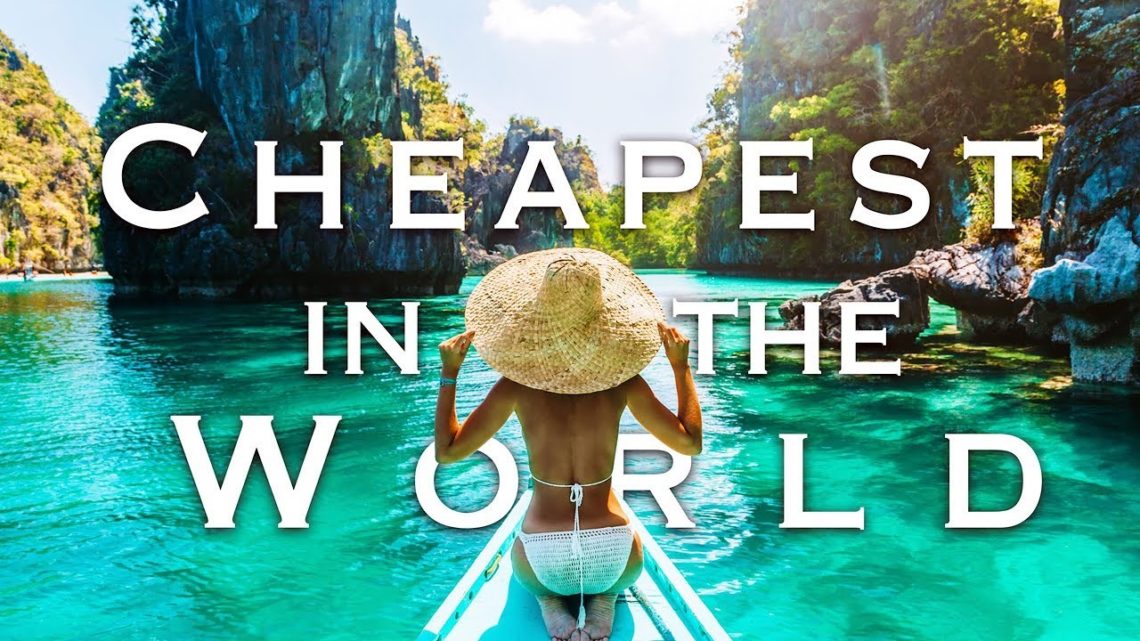 Cheapest Travel Destinations in the World Real Tips and Tricks